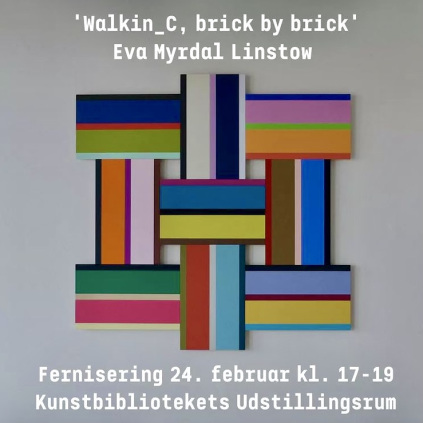 WALKIN_C, brick by brick. KUNSTBIBLIOTEKETS UDSTILLINGSRUM. KØBENHAVN, DANMARK. SOLO EXHIBITION. 2022. EVA MYRDAL LINSTOW