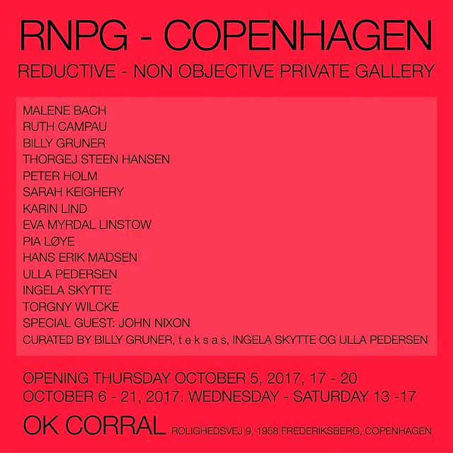 RNPG-COPENHAGEN, REDUCTIVE - NON OBJECTIVE PRIVATE GALLERY. OK CORRAL. COPENHAGEN, DENMARK. 2017. Eva Myrdal Linstow