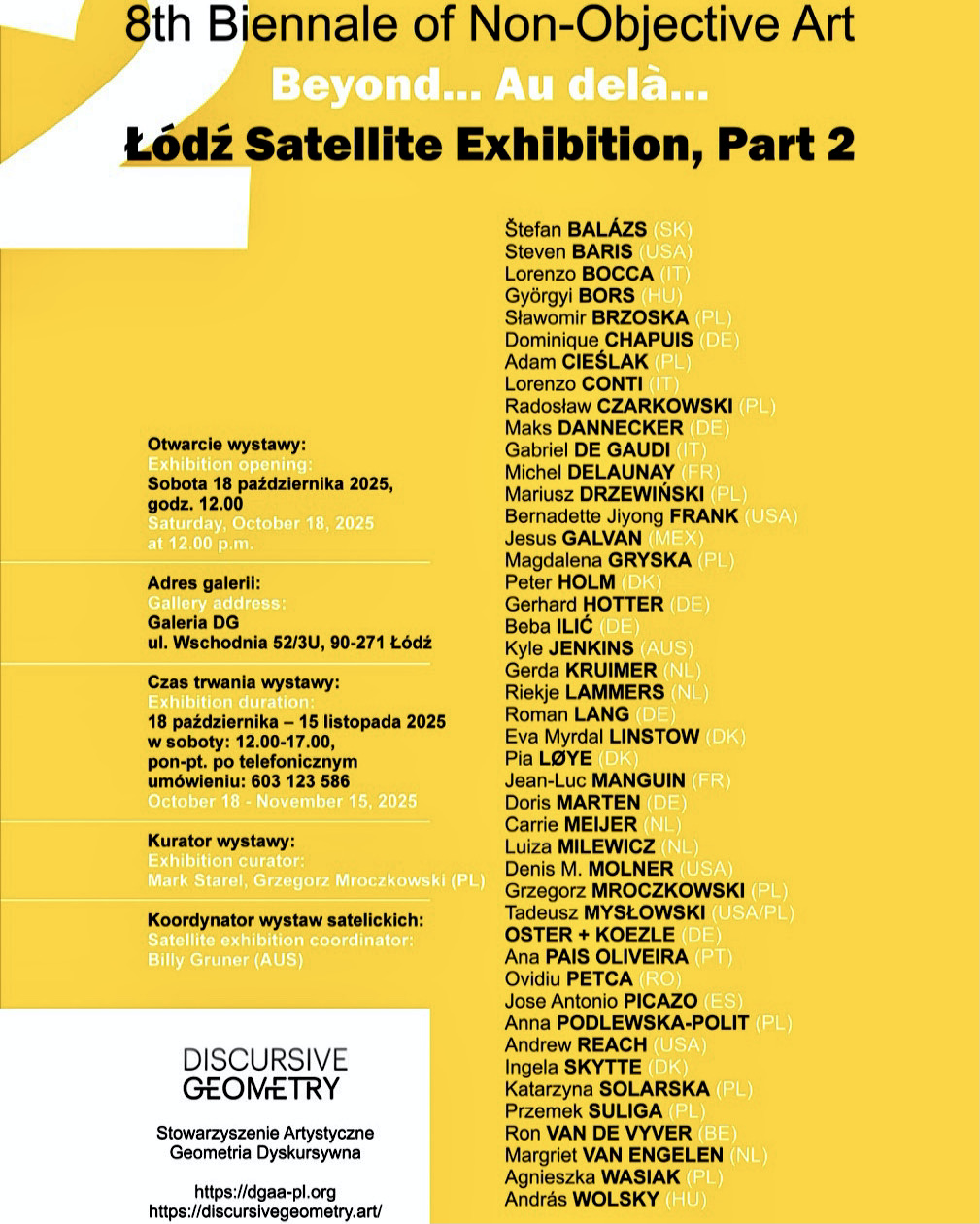 Beyond...Au delà...8th INTERNATIONAL BIENNALE OF NON OBJECTIVE ART. Satellite Lodz part 2, DG Gallery, Lodz, Polen.